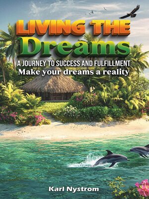cover image of Living the Dreams